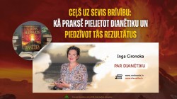 Vebinārs "Ceļš uz sevis brīvību: kā praksē pielietot dianētiku un piedzīvot tās rezultātus"