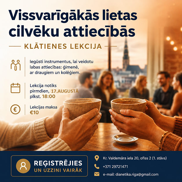 mini 17.08 Lekcija Nr3 Vissvarīgākās lietas cilvēku attiecībās